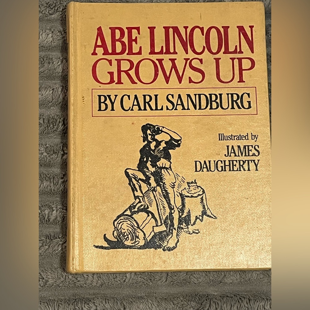 Abe Lincoln Grows Up By Carl Sandburg (1975) EX LIB